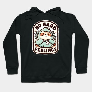 No Hard Feelings Hoodie